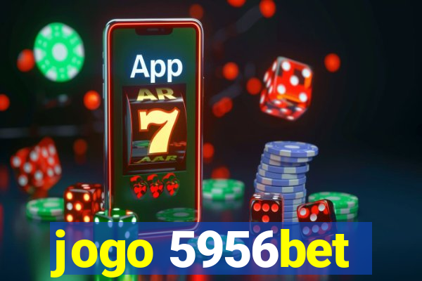 jogo 5956bet